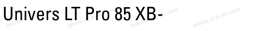 Univers LT Pro 85 XB字体转换 Univers LT Pro 85 XB字体转换